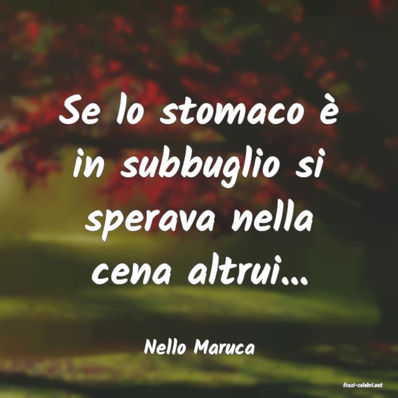 frasi di  Nello Maruca
