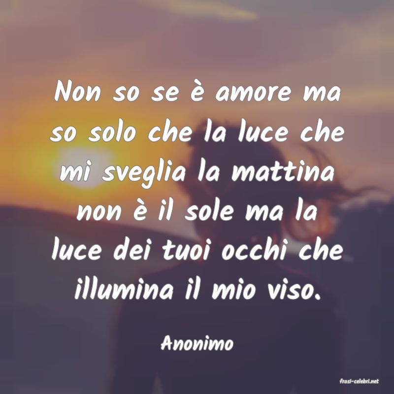 frasi di  Anonimo
