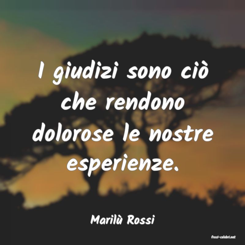 frasi di Maril� Rossi