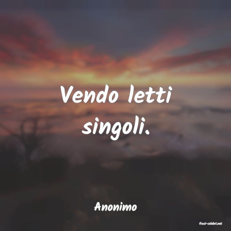 frasi di Anonimo