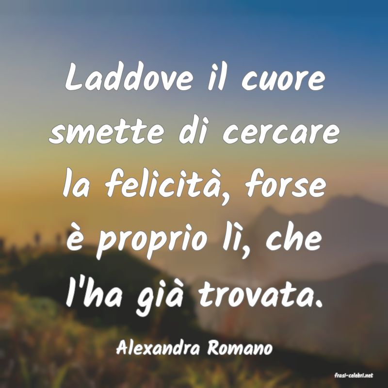 frasi di Alexandra Romano