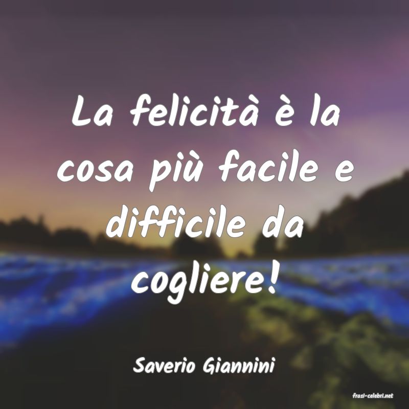 frasi di Saverio Giannini
