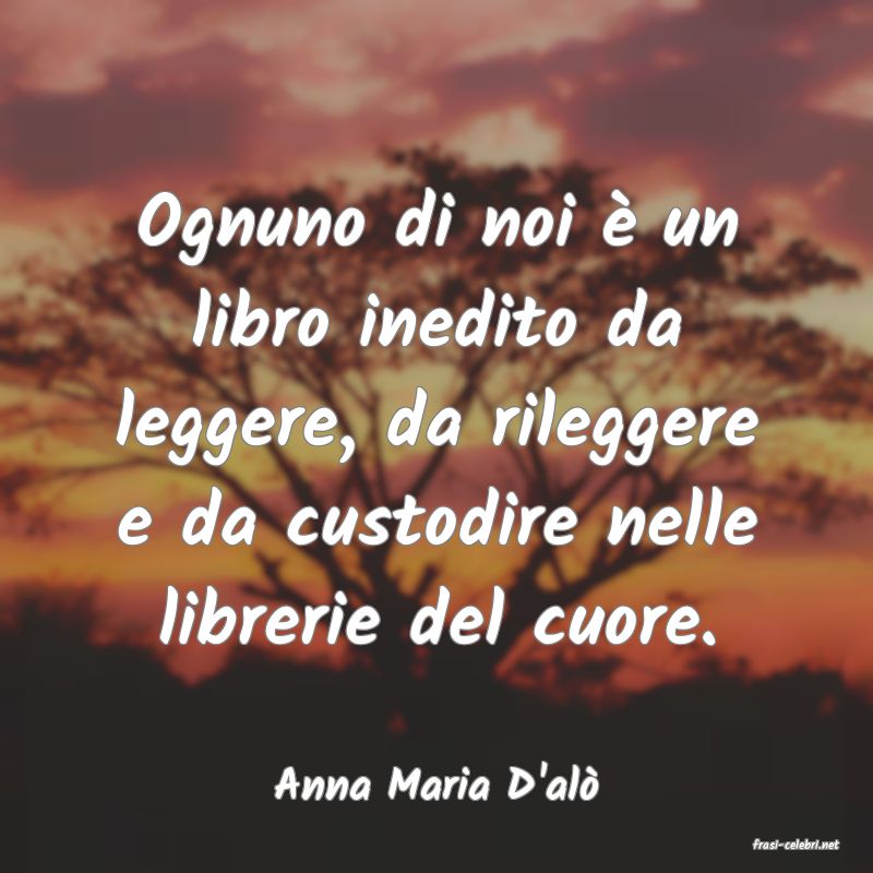 frasi di Anna Maria D'al