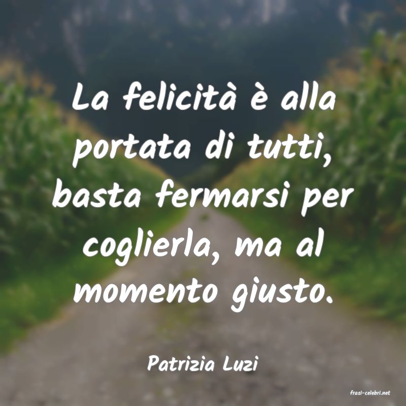 frasi di Patrizia Luzi