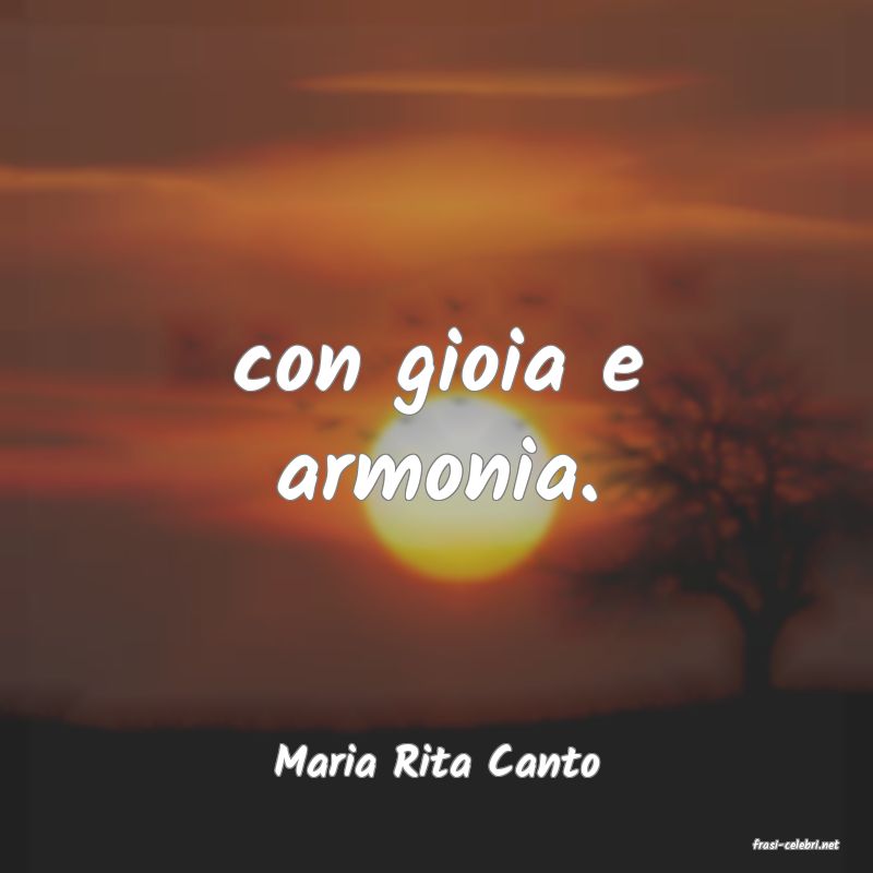 frasi di  Maria Rita Canto
