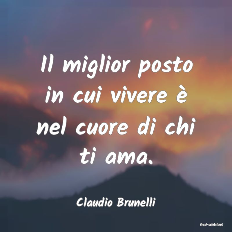 frasi di  Claudio Brunelli
