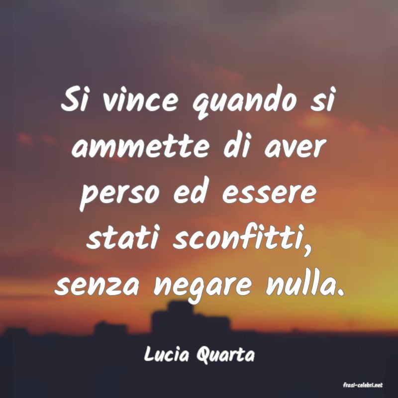 frasi di Lucia Quarta