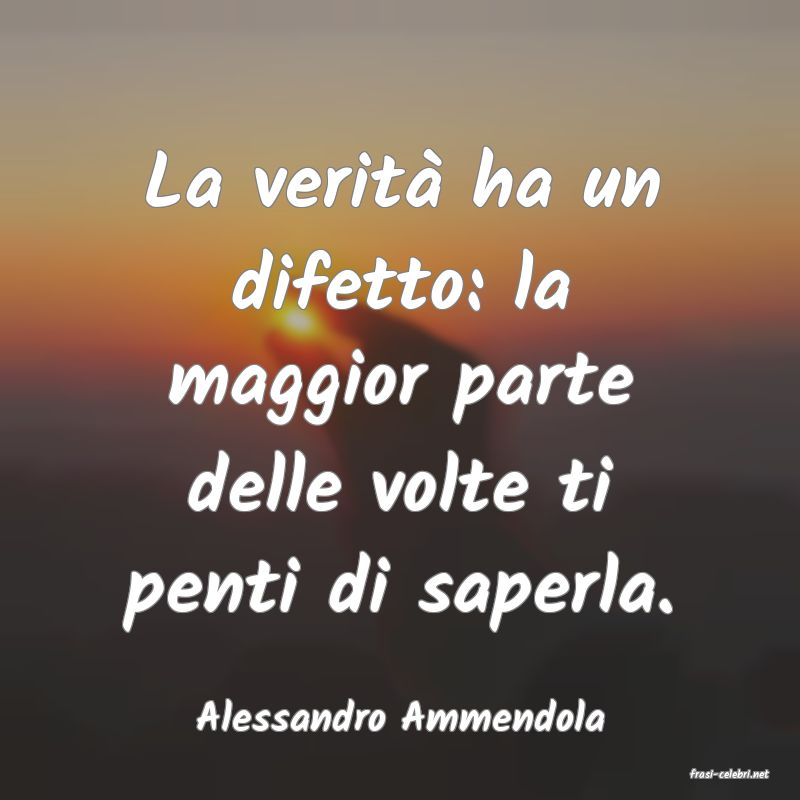 frasi di Alessandro Ammendola
