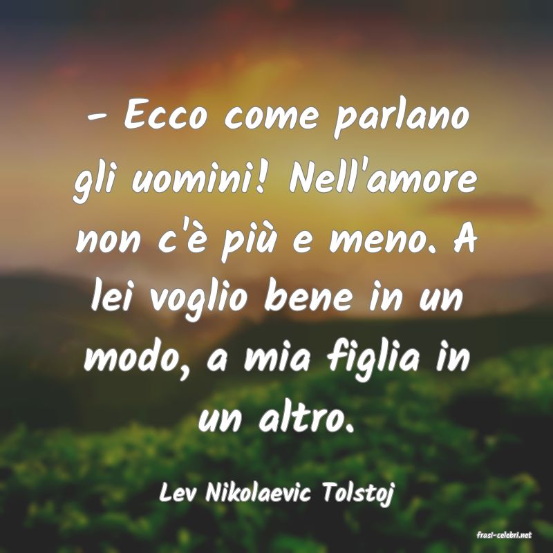 frasi di Lev Nikolaevic Tolstoj