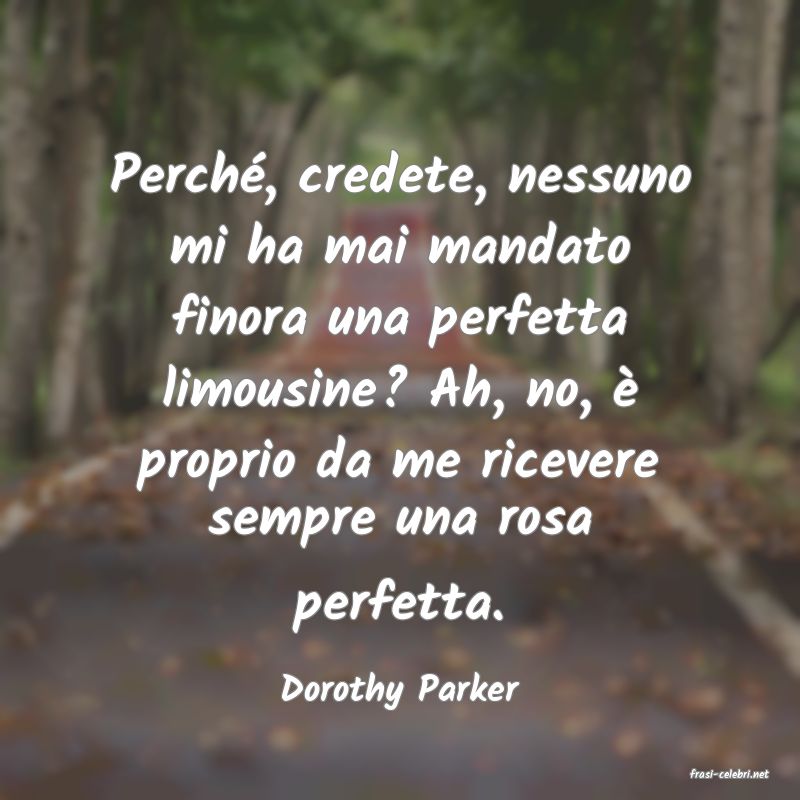 frasi di  Dorothy Parker
