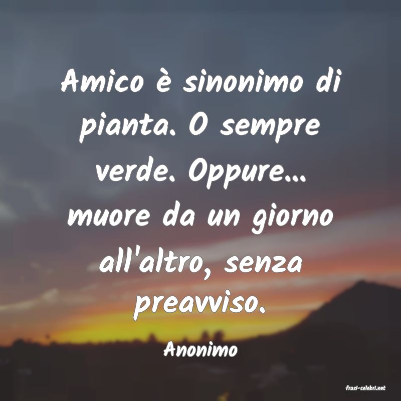 frasi di  Anonimo
