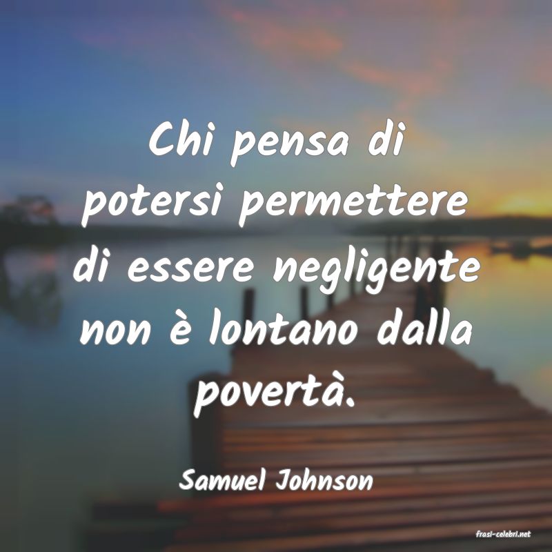frasi di  Samuel Johnson
