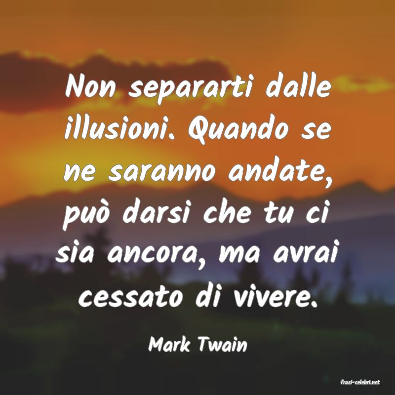 frasi di  Mark Twain
