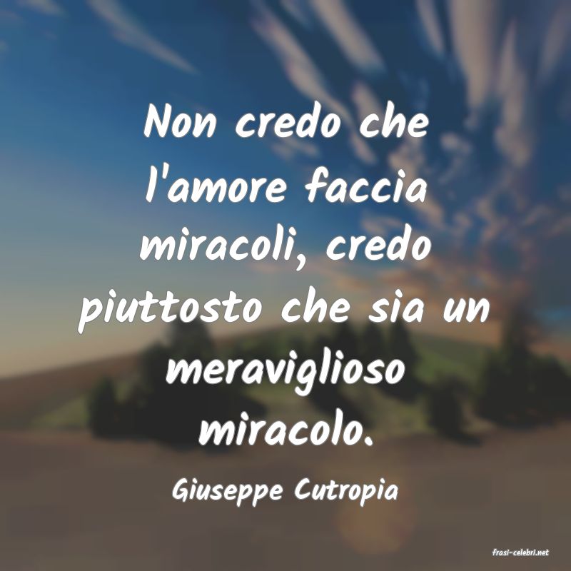 frasi di  Giuseppe Cutropia
