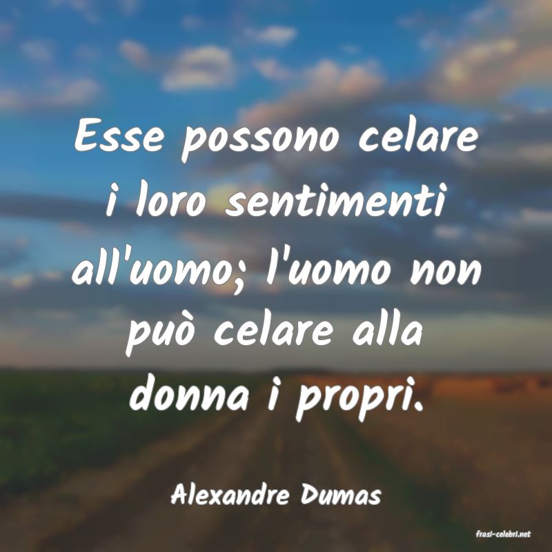 frasi di Alexandre Dumas