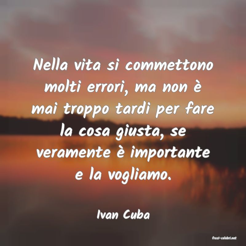 frasi di  Ivan Cuba
