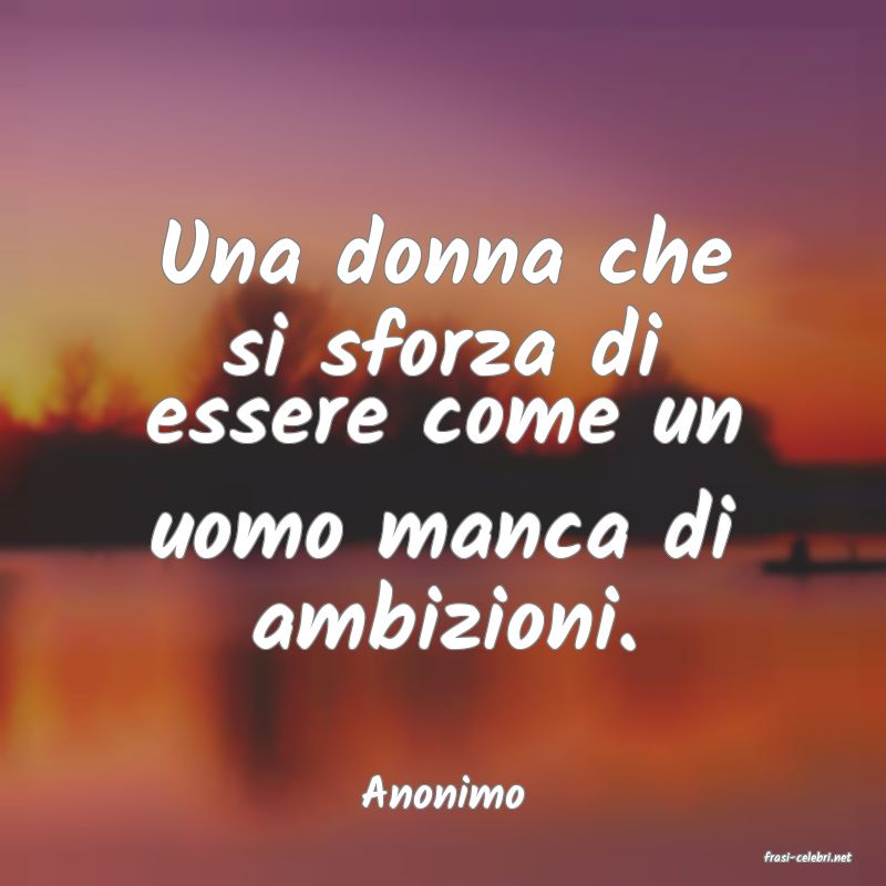 frasi di Anonimo