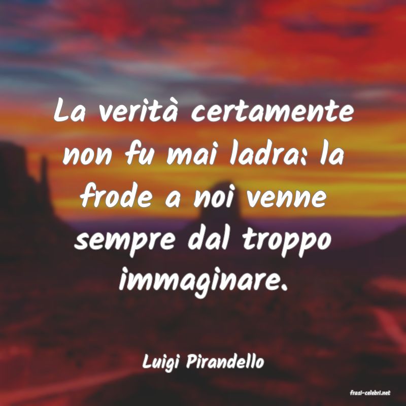 frasi di Luigi Pirandello