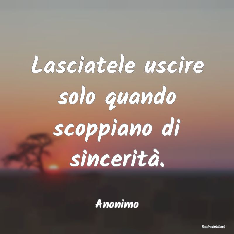 frasi di  Anonimo
