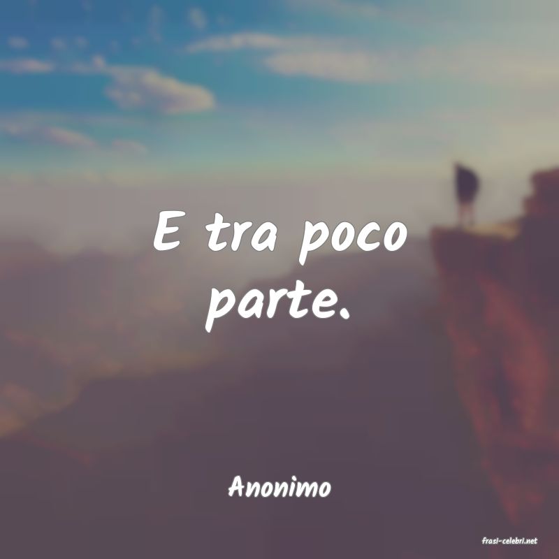 frasi di  Anonimo
