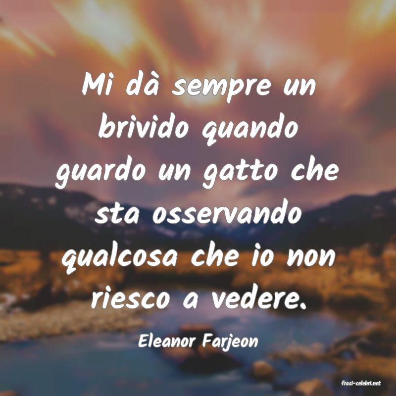 frasi di  Eleanor Farjeon
