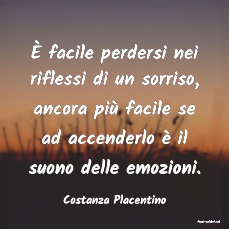 frasi di  Costanza Placentino

