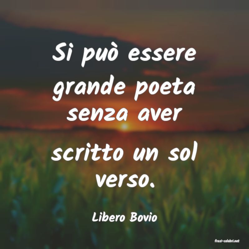 frasi di  Libero Bovio
