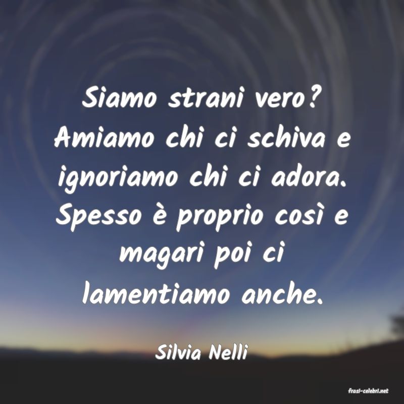 frasi di  Silvia Nelli
