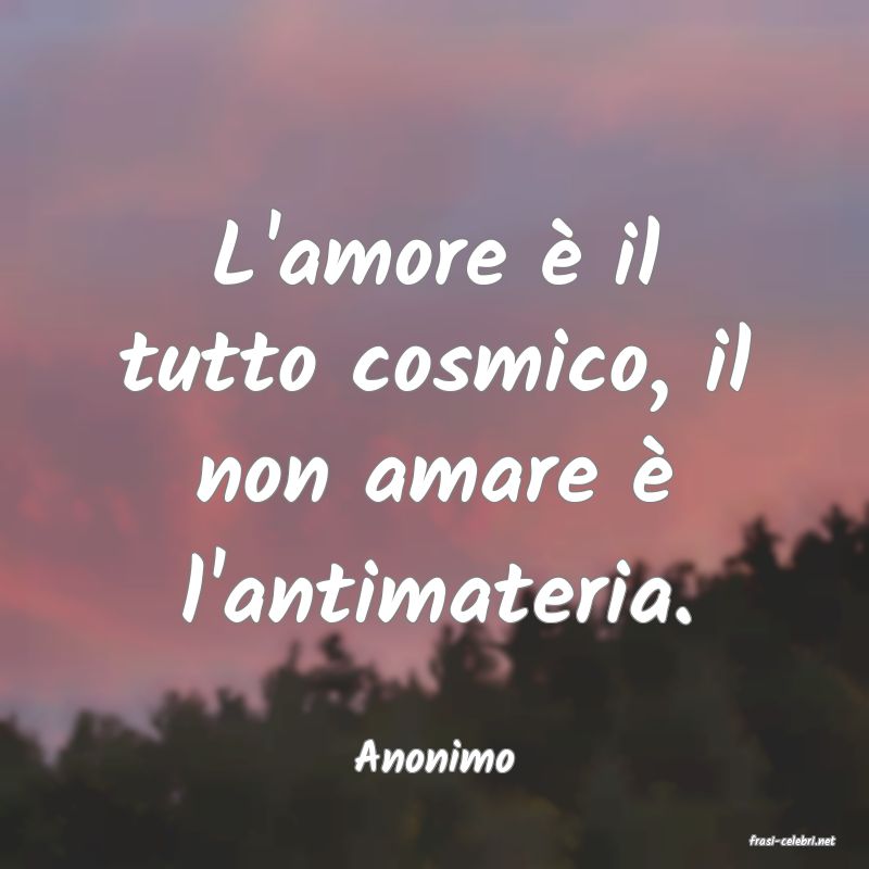 frasi di  Anonimo
