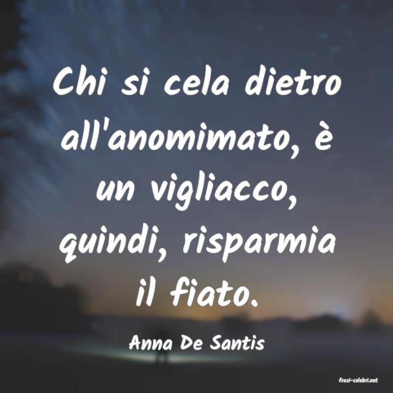frasi di  Anna De Santis
