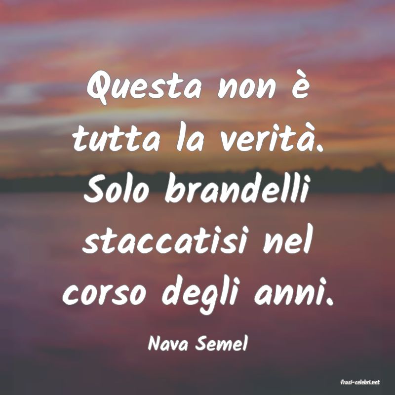frasi di  Nava Semel
