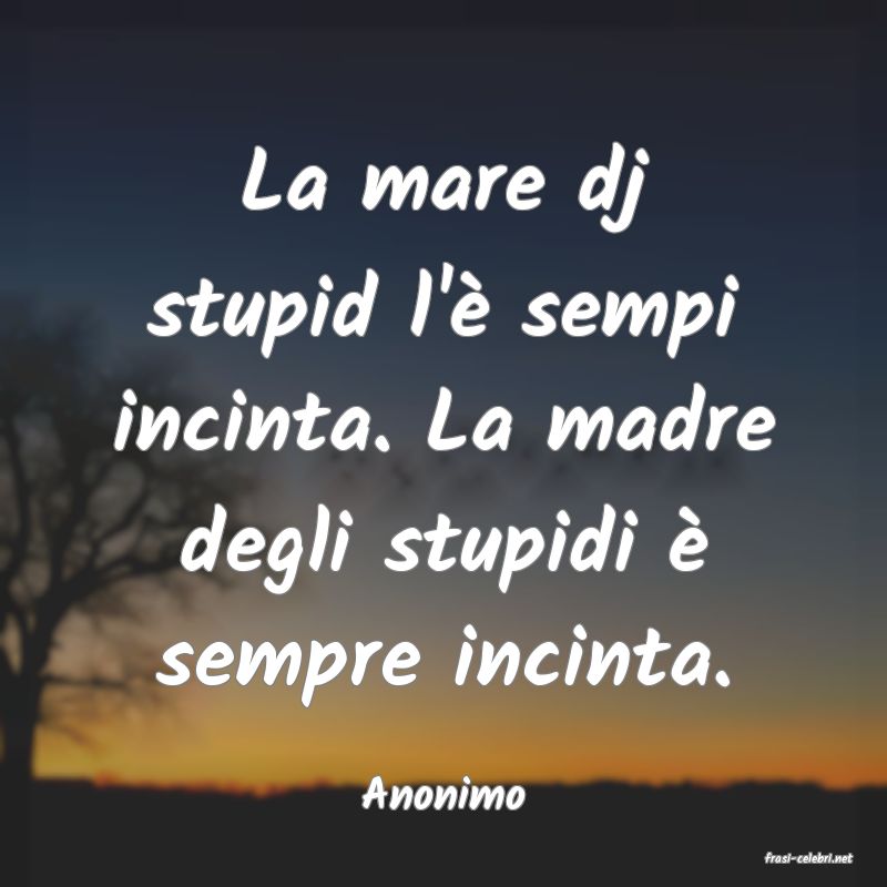 frasi di Anonimo