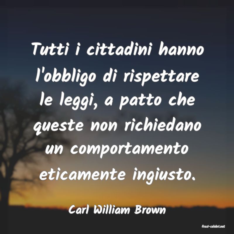 frasi di Carl William Brown
