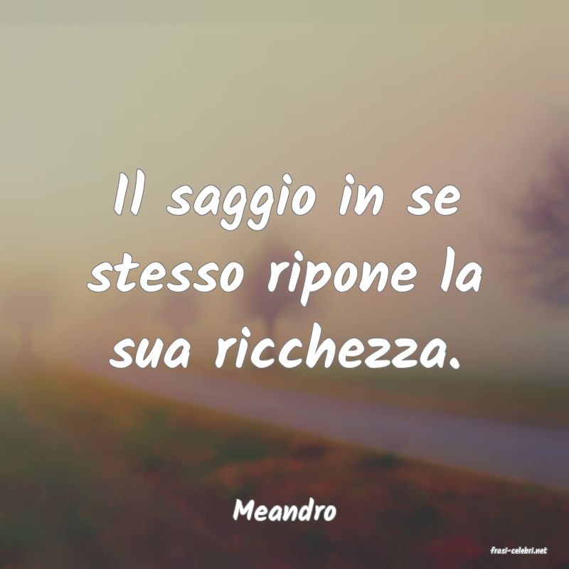 frasi di Meandro