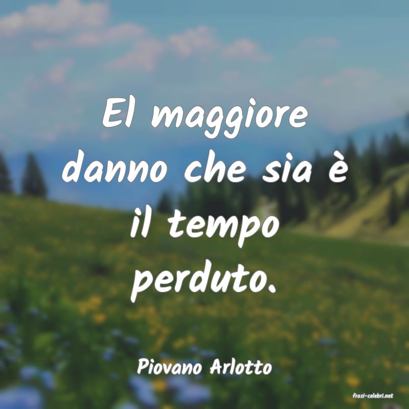 frasi di Piovano Arlotto