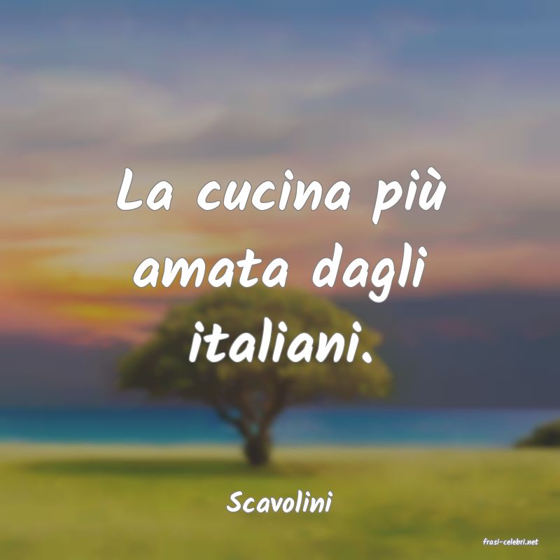 frasi di Scavolini