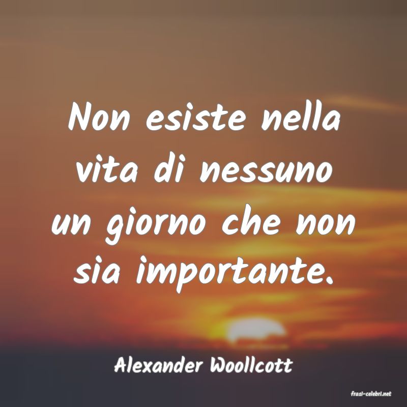 frasi di Alexander Woollcott