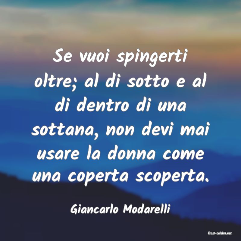 frasi di  Giancarlo Modarelli
