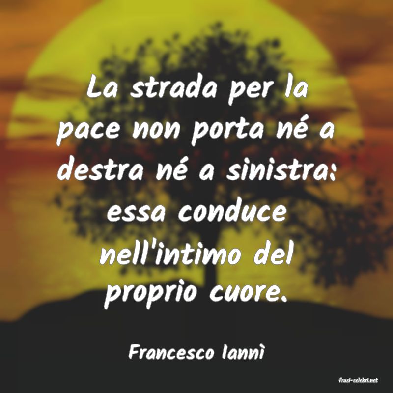 frasi di Francesco Iann�