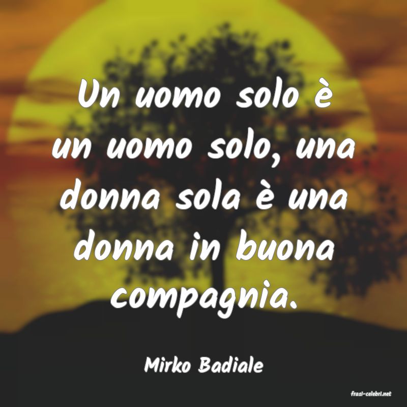 frasi di Mirko Badiale