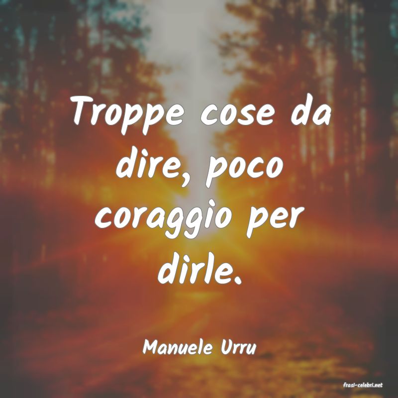 frasi di  Manuele Urru

