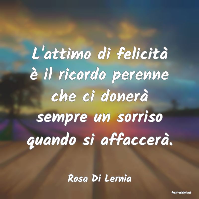 frasi di Rosa Di Lernia