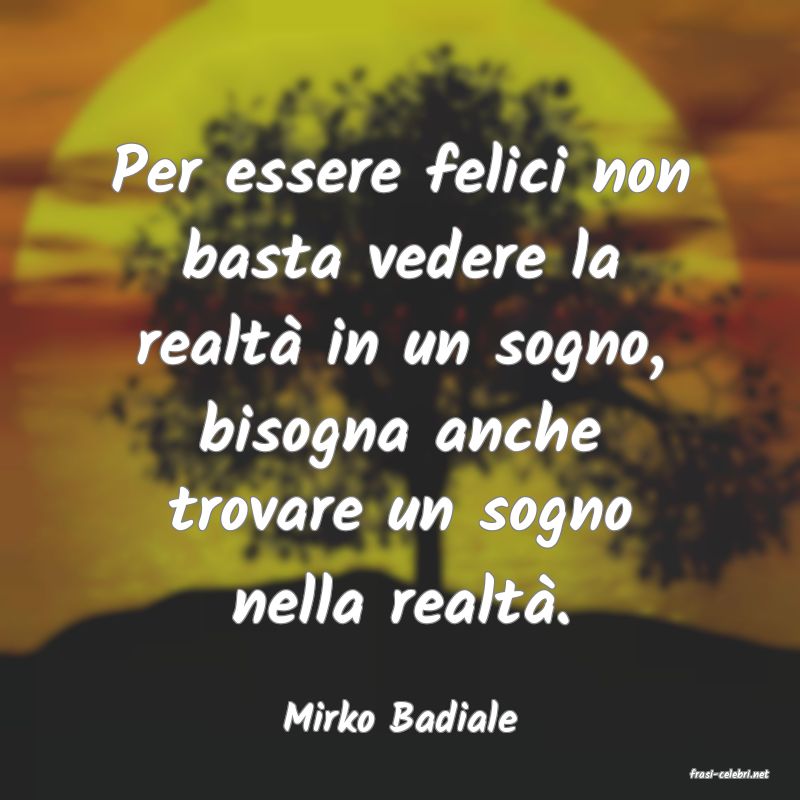 frasi di Mirko Badiale