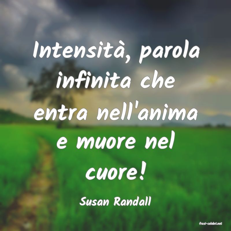 frasi di  Susan Randall
