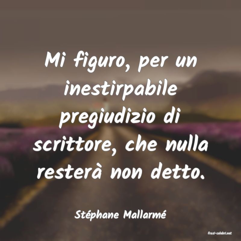 frasi di St�phane Mallarm�