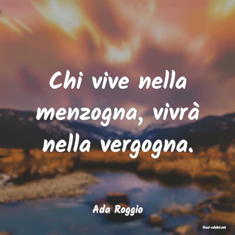 frasi di Ada Roggio