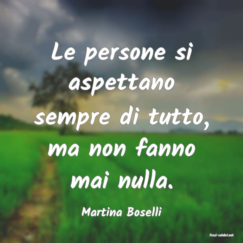 frasi di  Martina Boselli
