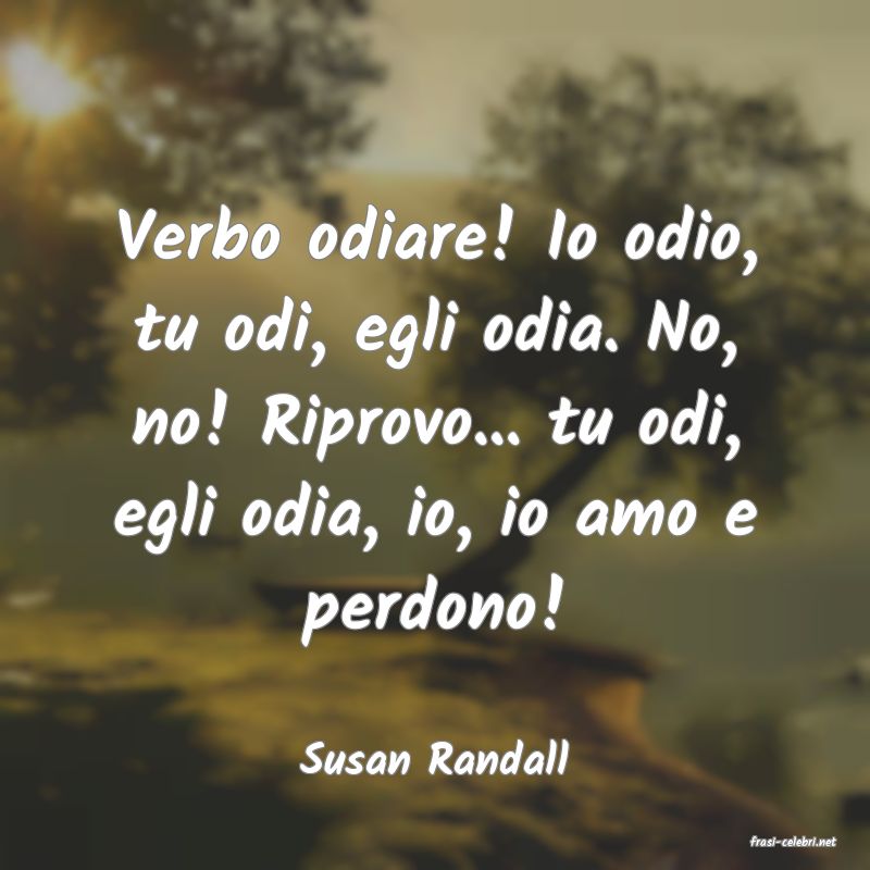frasi di  Susan Randall
