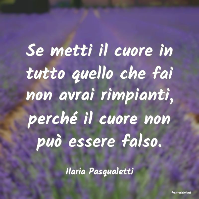 frasi di  Ilaria Pasqualetti
