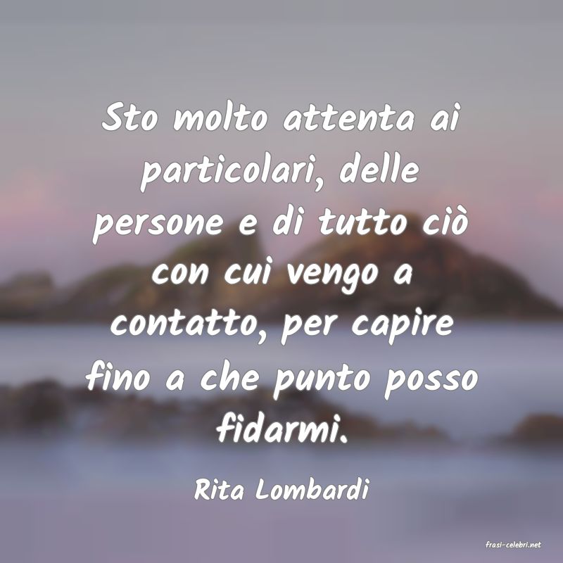 frasi di  Rita Lombardi
